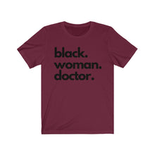 Load image into Gallery viewer, Black Woman Doctor Jersey Short Sleeve Tee