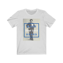 Load image into Gallery viewer, Make Your Voice Heard Unisex Jersey Short Sleeve Tee