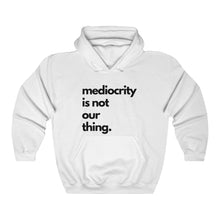 Load image into Gallery viewer, Anti-Mediocrity Heavy Blend™ Hooded Sweatshirt