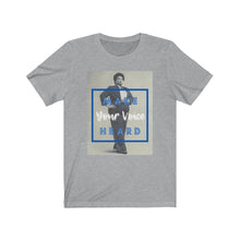 Load image into Gallery viewer, Make Your Voice Heard Unisex Jersey Short Sleeve Tee