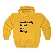 Load image into Gallery viewer, Anti-Mediocrity Heavy Blend™ Hooded Sweatshirt
