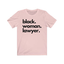 Load image into Gallery viewer, Black Woman Lawyer Jersey Short Sleeve Tee
