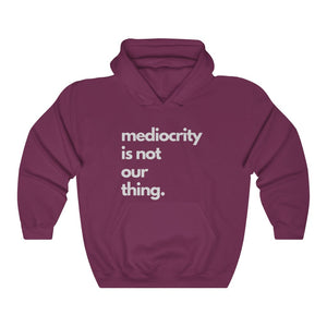 Anti-Mediocrity Heavy Blend™ Hooded Sweatshirt