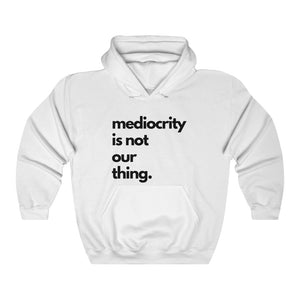 Anti-Mediocrity Heavy Blend™ Hooded Sweatshirt