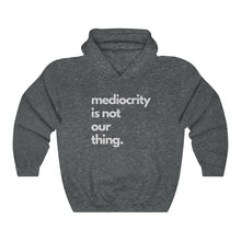 Load image into Gallery viewer, Anti-Mediocrity Heavy Blend™ Hooded Sweatshirt
