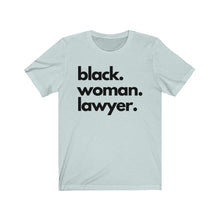Load image into Gallery viewer, Black Woman Lawyer Jersey Short Sleeve Tee
