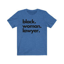 Load image into Gallery viewer, Black Woman Lawyer Jersey Short Sleeve Tee
