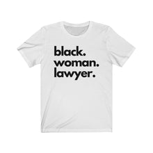 Load image into Gallery viewer, Black Woman Lawyer Jersey Short Sleeve Tee
