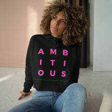 Load image into Gallery viewer, Ambitious Crop Hoodie
