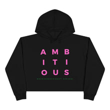 Load image into Gallery viewer, Ambitious Crop Hoodie
