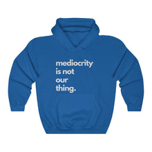 Load image into Gallery viewer, Anti-Mediocrity Heavy Blend™ Hooded Sweatshirt
