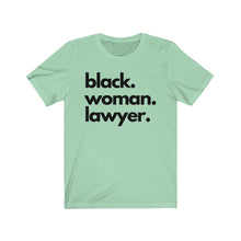 Load image into Gallery viewer, Black Woman Lawyer Jersey Short Sleeve Tee
