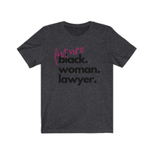 Load image into Gallery viewer, Future Woman Lawyer Jersey Short Sleeve Tee
