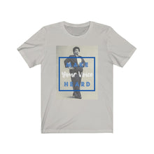 Load image into Gallery viewer, Make Your Voice Heard Unisex Jersey Short Sleeve Tee
